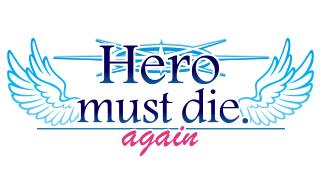 Hero must die. again