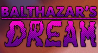 Balthazar's Dreams