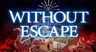 Without Escape