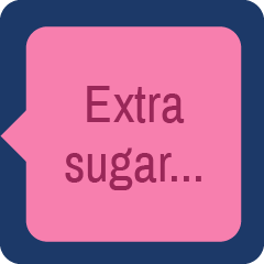Icon for Extra sugar in your drink.