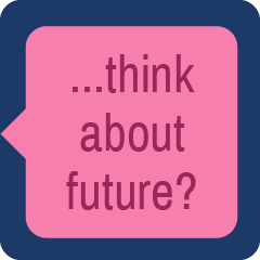 Icon for do you ever think about the future?