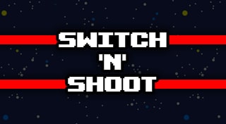 Switch 'N 'Shoot
