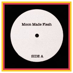 Icon for Moon Made Flesh Side A