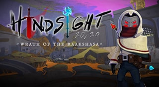 Hindsight 2020 - Wrath of the Raakshasa