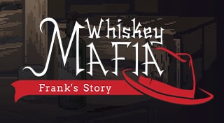 Whiskey Mafia: Frank's Story