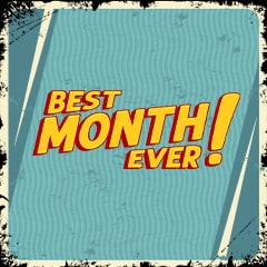 Icon for Best Month EVER!