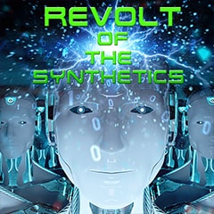Icon for Revolt of the Synthetics...