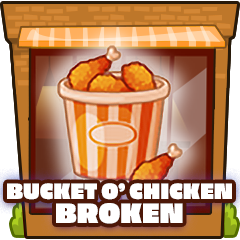 Icon for Bucket O' Chicken broken