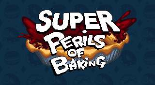 Super Perils of Baking