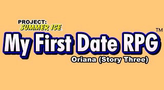 Oriana (Story Three) - My First Date RPG