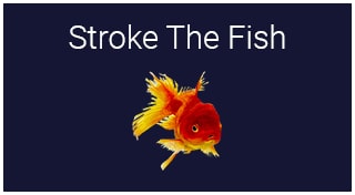 Stroke The Fish