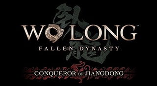 Wo Long: Fallen Dynasty Conqueror of Jiangdong