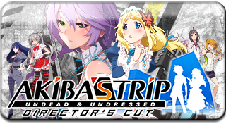 AKIBA'S TRIP: UNDEAD＆UNDRESSED 