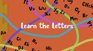 Learn the letters