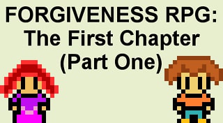 Forgiveness RPG: The First Chapter (Part One)