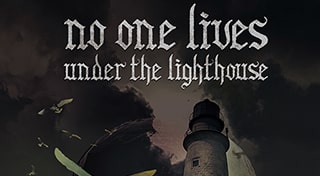 No One Lives Under the Lighthouse