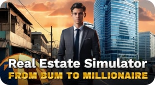 Real Estate Simulator - From Bum To Millionaire