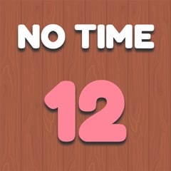 No Time 12