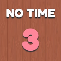 No Time 3