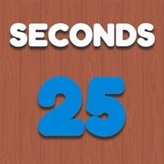 25 Seconds
