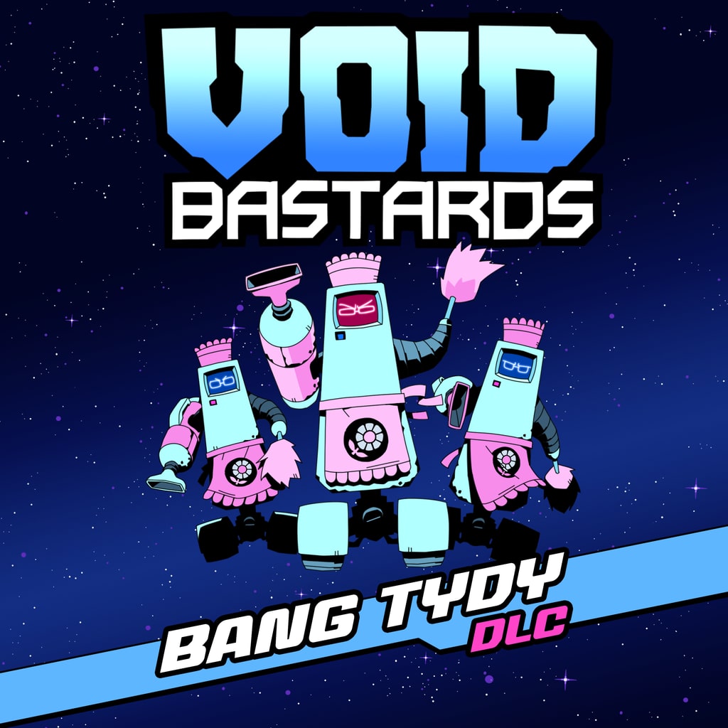 Void Bastards: Bang Tydy (English/Chinese/Korean/Japanese Ver.)