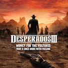 Desperados III: Digital Deluxe（デスペラードス３ デジタルデラックス）
