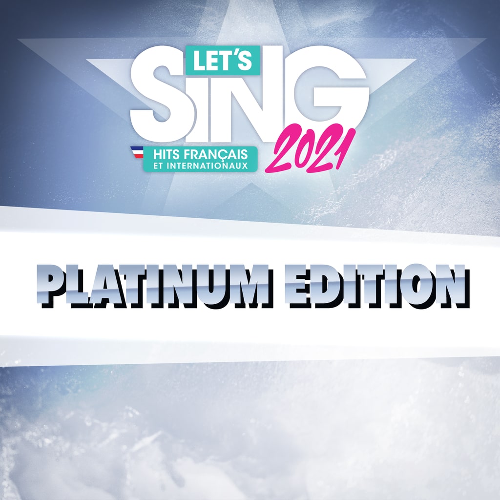Let's Sing 2021 Hits Français - Platinum Edition