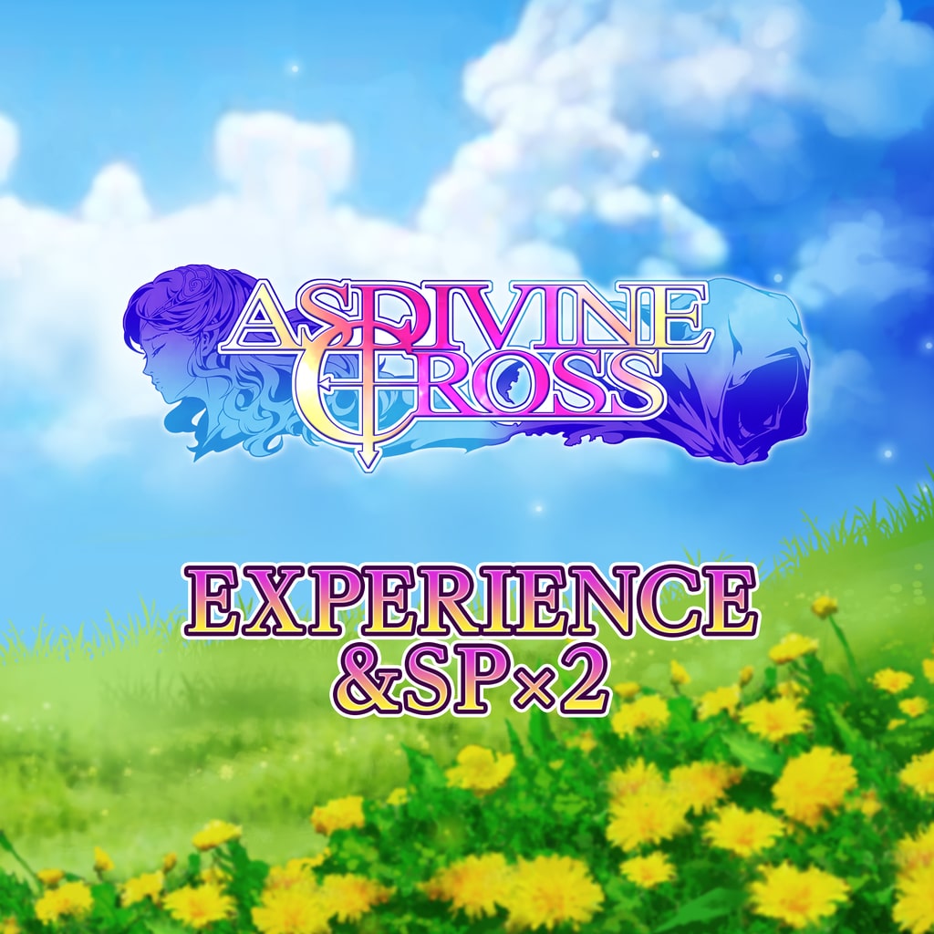 Experience & SP x2 - Asdivine Cross