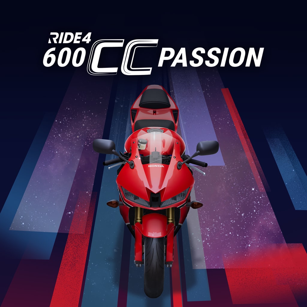 RIDE 4 - 600cc Passion