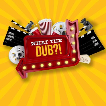What The Dub?! cover image