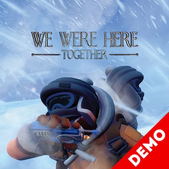 We Were Here Together Demo