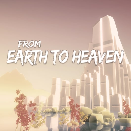 From Earth to Heaven for playstation