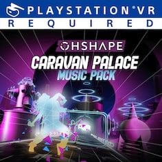 OhShape - Caravan Palace Music Pack (中日英韩文版)