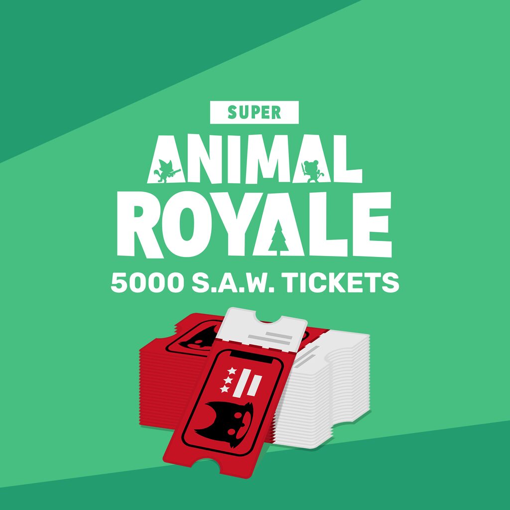 SUPER ANIMAL ROYALE: 5000 SAW TICKETS