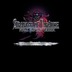 STRANGER OF PARADISE FINAL FANTASY ORIGIN Digital Deluxe Edition PS4 & PS5 (韩语, 简体中文, 繁体中文)