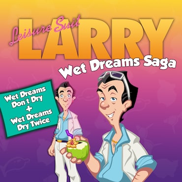 Leisure Suit Larry - Wet Dreams Saga