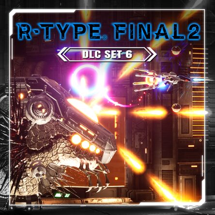 R-Type Final 2: DLC Set 6