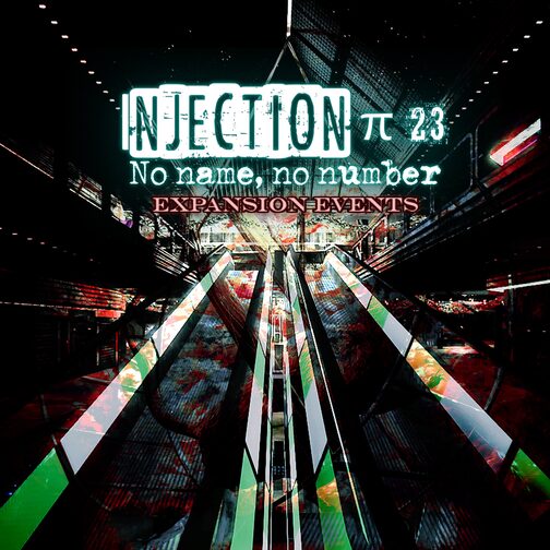 Injection π23 'No Name, No Number' - Expansion Events cover image