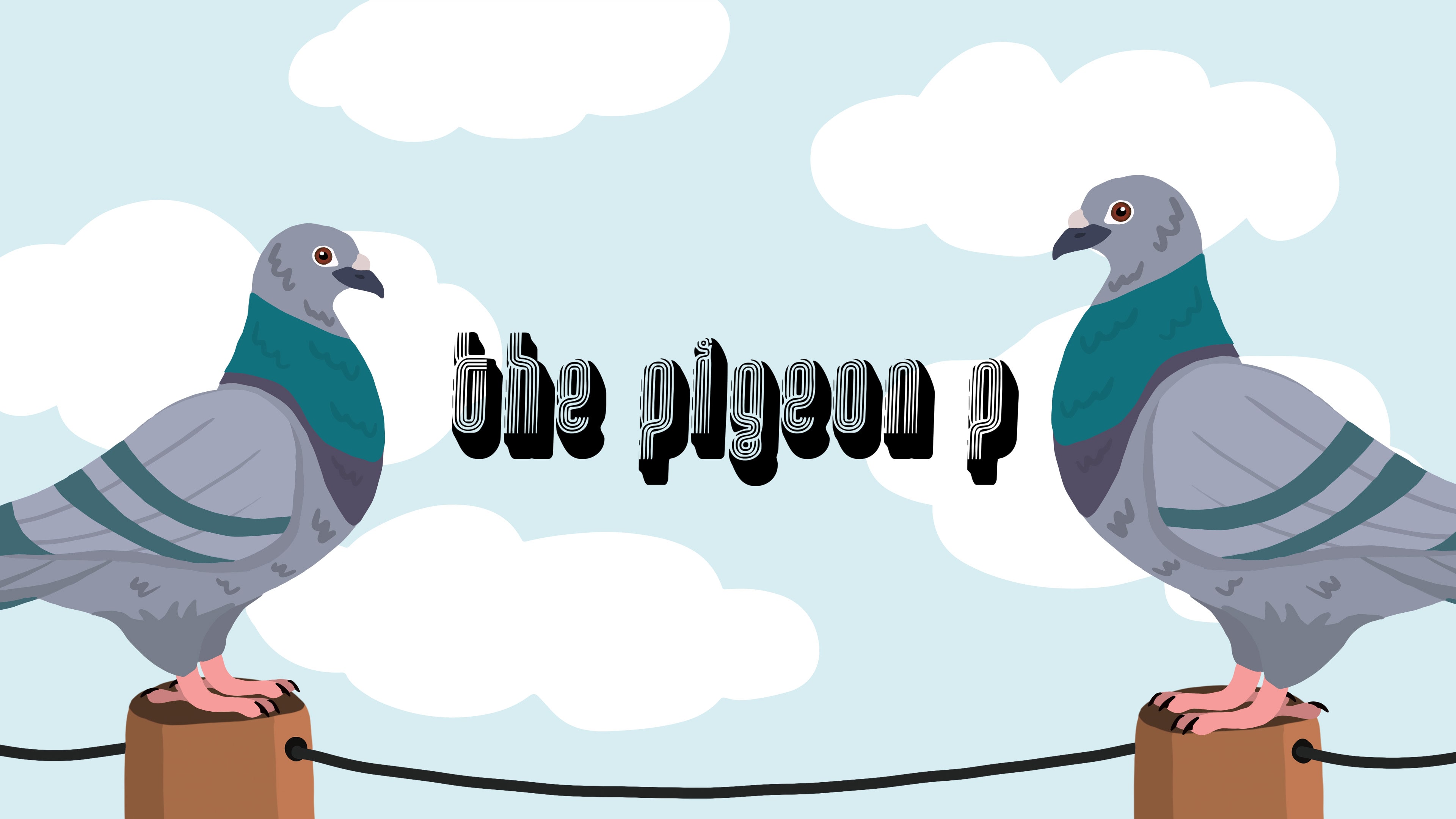 The Pigeon P