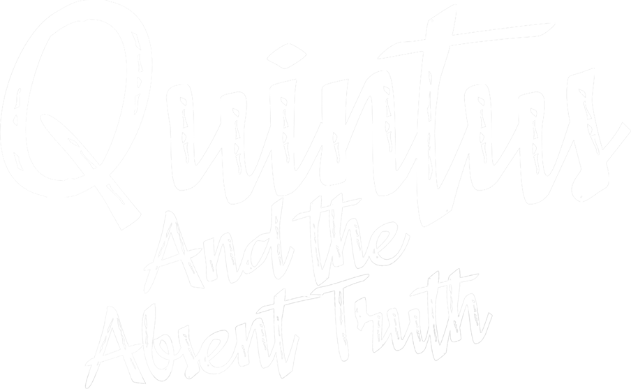 Quintus and the Absent Truth