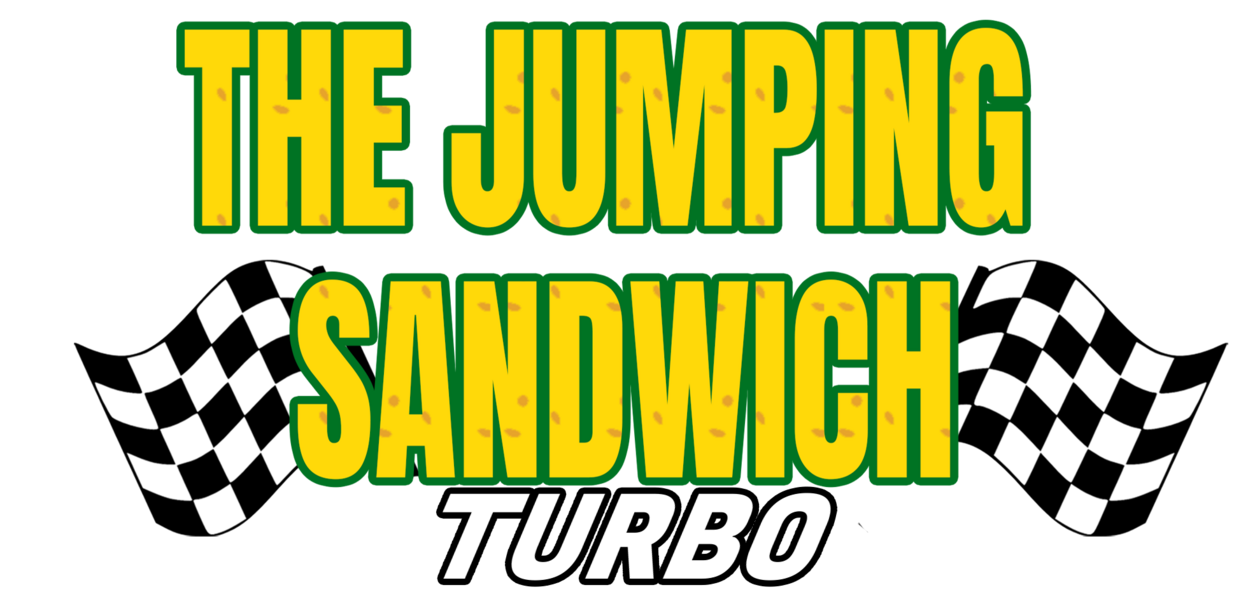 The Jumping Sandwich: TURBO