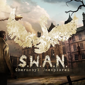 S.W.A.N.: Chernobyl Unexplored