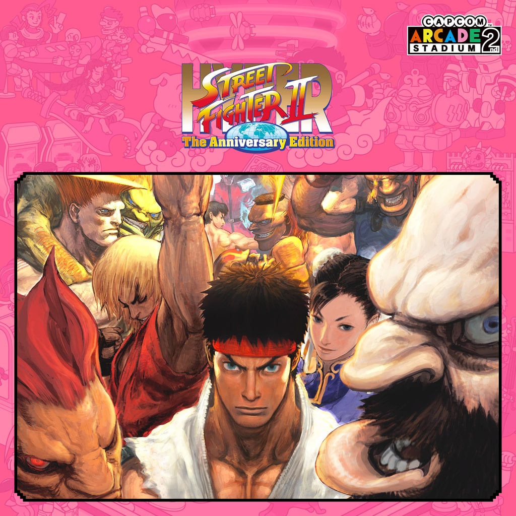 Capcom Arcade 2nd Stadium: HYPER STREET FIGHTER II - The Anniversary Edition -