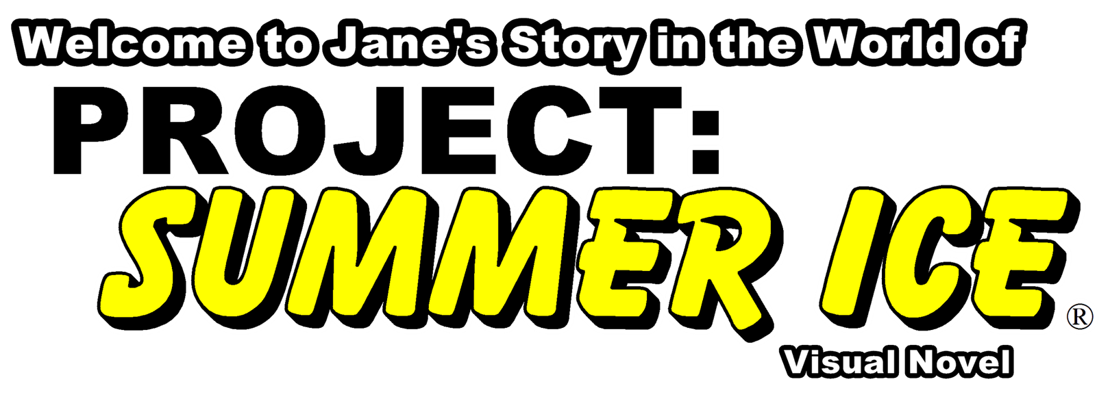 Welcome to Jane's Story in the World of Project: Summer Ice (Visual Novel)