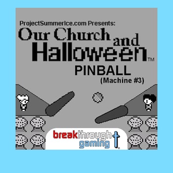 Pinball (Machine #3) - Our Church and Halloween RPG