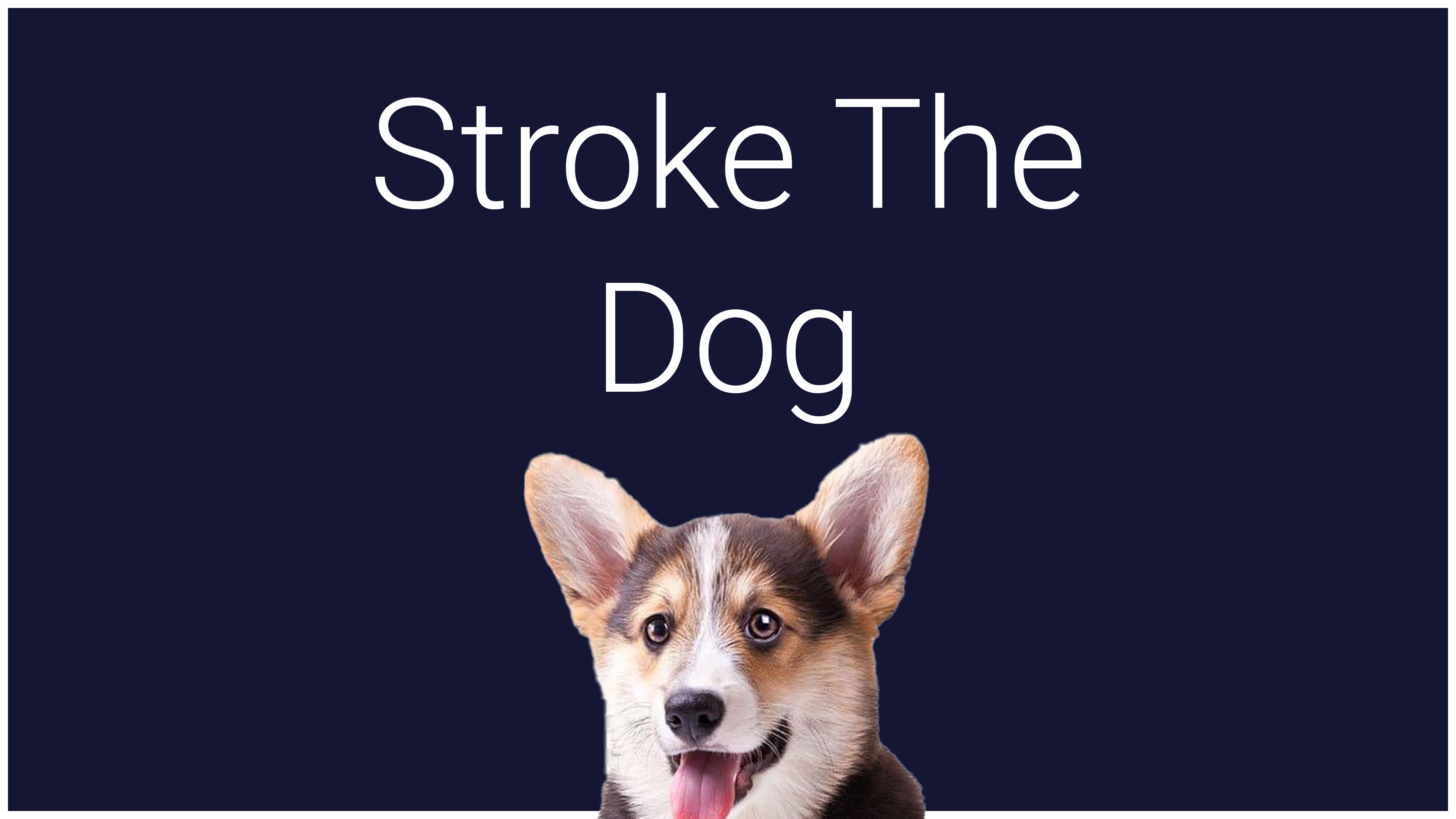 Stroke The DogAcariciar o cão