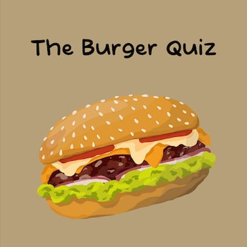 The Burger Quiz