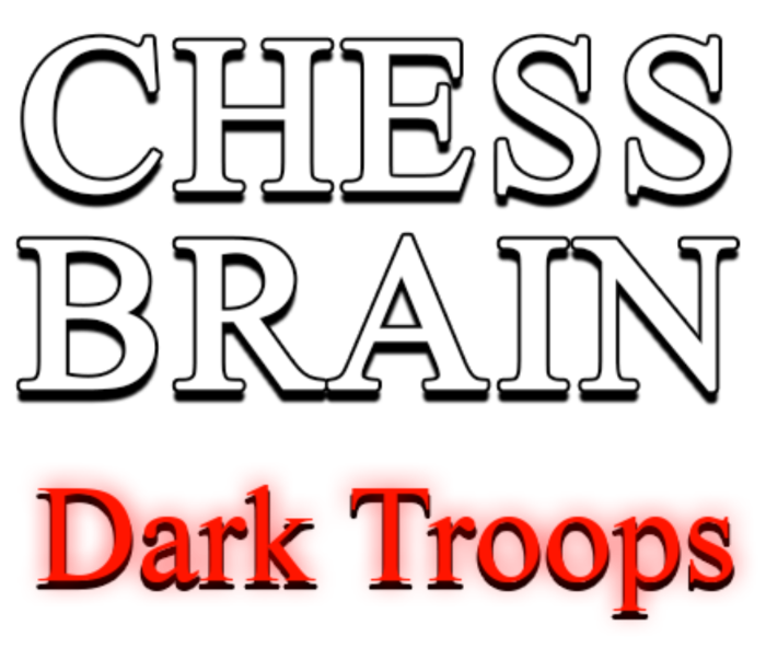 Chess Brain: Dark Troops