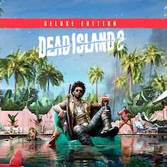 Dead Island 2 Deluxe Edition (日语, 韩语, 简体中文, 繁体中文, 英语)