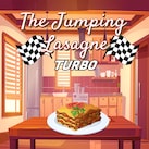 The Jumping Lasagne: TURBO